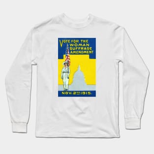 1915 Vote for Woman Suffrage Amedment Long Sleeve T-Shirt